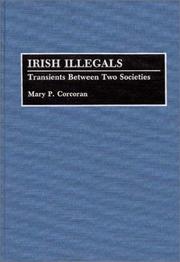 Cover of: Irish illegals: transients between two societies