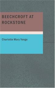 Cover of: Beechcroft at Rockstone | Charlotte Mary Yonge