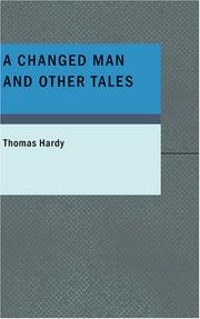 Cover of: A Changed Man and Other Tales by Thomas Hardy, Thomas Hardy