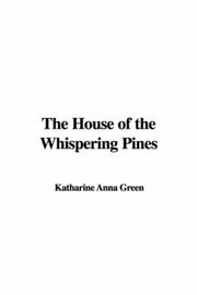 Cover of: The House of the Whispering Pines by Anna Katharine Green