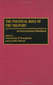 Cover of: The Political Role of the Military: An International Handbook