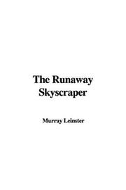 Cover of: The Runaway Skyscraper by Murray Leinster