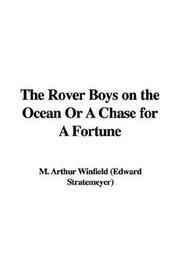 Cover of: The Rover Boys on the Ocean Or A Chase for A Fortune
