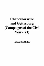 Cover of: Chancellorsville and Gettysburg (Campaigns of the Civil War - VI)