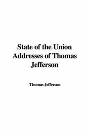 Cover of: State of the Union Addresses of Thomas Jefferson by Thomas Jefferson