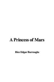 Cover of: A Princess of Mars by Edgar Rice Burroughs