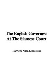 Cover of: The English Governess At The Siamese Court