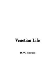 Cover of: Venetian Life