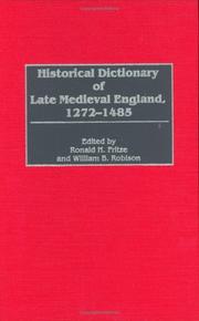 Cover of: Historical dictionary of late medieval England, 1272-1485 by edited by Ronald H. Fritze and William B. Robison.