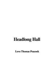 Cover of: Headlong Hall by Thomas Love Peacock