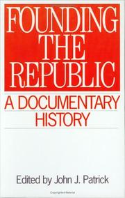 Cover of: Founding the Republic: a documentary history