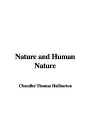 Cover of: Nature and Human Nature by Thomas Chandler Haliburton