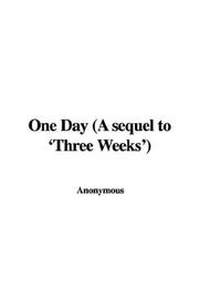 Cover of: One Day (A sequel to 'Three Weeks') by Anonymous
