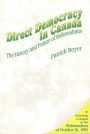 Cover of: Direct democracy in Canada by J. Patrick Boyer