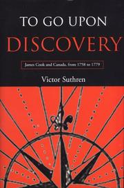 Cover of: To go upon discovery: James Cook and Canada, from 1758-1779