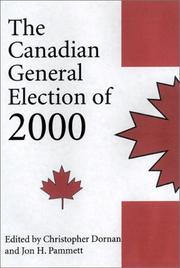 Cover of: The Canadian general election of 2000 by edited by Christopher Dornan and Jon H. Pammett.