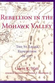 Rebellion in the Mohawk Valley by Gavin K. Watt
