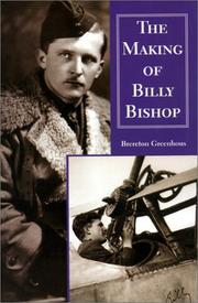 Cover of: The making of Billy Bishop by Brereton Greenhous