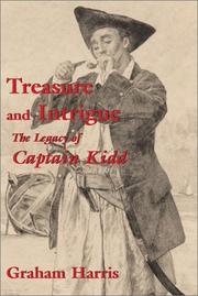 Cover of: Treasure and intrigue: the legacy of Captain Kidd