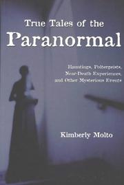 Cover of: True Tales of the Paranormal: Hauntings, Poltergeists, Near Death Experiences, and Other Mysterious Events