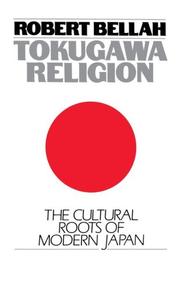 Tokugawa religion by Robert Neelly Bellah
