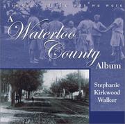 Cover of: A Waterloo County album by Stephanie Kirkwood Walker