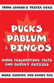 Cover of: Pucks, Pablum and Pingos by Mark Kearney, Randy Ray