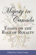 Cover of: Majesty in Canada: Essays on the Role of Royalty