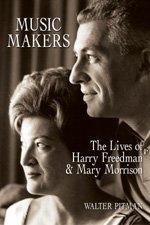 Cover of: Music Makers: The Lives of Harry Freedman and Mary Morrison