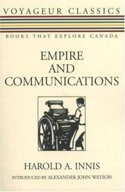 Cover of: Empire and Communications (Voyageur Classics)