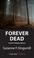 Cover of: Forever Dead