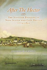 Cover of: After the Hector: The Scottish Pioneers of Nova Scotia and Cape Breton, 1773-1852