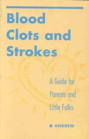 Blood clots and strokes by Maureen Andrew
