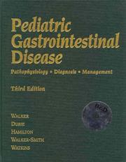 Cover of: Pediatric Gastrointestinal Disease: Pathophysiology, Diagnosis, Management