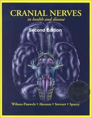 Cover of: Cranial Nerves in Health and Disease by Linda Wilson-Pauwels, Elizabeth J. Akesson, Patricia A. Stewart, Sian D. Spacey