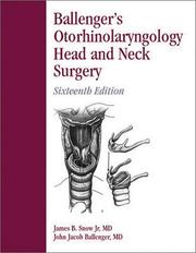 Cover of: Ballenger's Otorhinolaryngology Head and Neck Surgery: Head and Neck Surgery