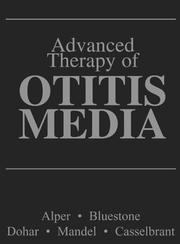 Advanced therapy in otitis media by Cuneyt M. Alper