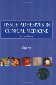 Cover of: Tissue adhesives in clinical medicine by James V. Quinn.