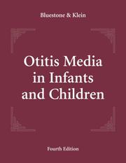 Cover of: Otitis Media in Infants and Children 4/E (Otitis Media in Infants & Children (BlueStone/Klein)) by Charles D. Bluestone, Jerome O. Klein