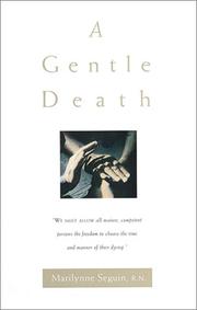 Cover of: A gentle death | Marilynne Seguin