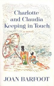 Cover of: Charlotte and Claudia keeping in touch: a novel