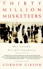 Cover of: 30 Million Musketeers: One Canada for All Canadians