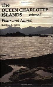Cover of: The Queen Charlotte Islands Vol. 2: Of Places and Names (Queen Charlotte Islands)