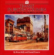 Cover of: Transit in British Columbia by Brian Kelly, Daniel Francis