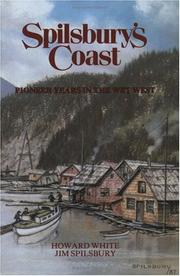 Cover of: Spilsbury's Coast: Pioneer Years in the Wet West (Spilsbury Saga)