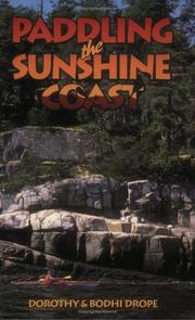 Paddling the Sunshine Coast by Dorothy Drope, Bodhi Drope