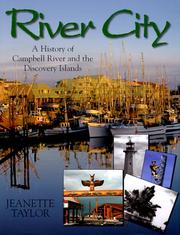 Cover of: River city: a history of Campbell River and the Discovery Islands
