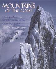 Cover of: Mountains of the Coast: Photographs of remote corners of the Coast Mountains