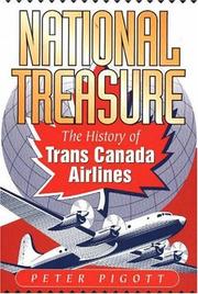 Cover of: National Treasure: The History of Trans Canada Airlines
