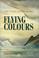 Cover of: Flying Colours